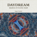 Image for Daydream. Quaderno Di Ricerche Visuali