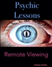 Image for Psychic Lessons: Remote Viewing