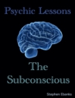 Image for Psychic Lessons: The Subconscious
