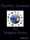 Image for Psychic Lessons: The Religious Psychic