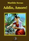 Image for Addio, amore!