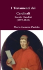 Image for I Testamenti Dei Cardinali: Ercole Dandini (1759-1840)