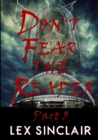 Image for Don&#39;t Fear the Reaper: Part 3