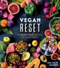 Image for Vegan Reset : The 28-Day Plan to Kickstart Your Healthy Lifestyle