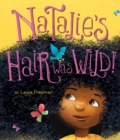 Image for Natalie&#39;s Hair Was Wild!