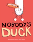 Image for Nobody&#39;s duck