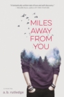 Image for Miles away from you