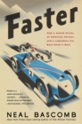 Image for Faster : How a Jewish Driver, an American Heiress, and a Legendary Car Beat Hitler&#39;s Best