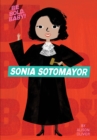 Image for Be Bold, Baby: Sonia Sotomayor