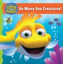 Image for Splash and Bubbles: So Many Sea Creatures!