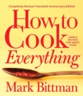 Image for How To Cook Everything-completely Revised Twentieth Anniversary Edition : Simple Recipes for Great Food