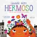 Image for Quizas algo hermoso (Maybe Something Beautiful Spanish edition): How Art Transformed a Neighborhood