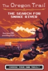 Image for The Oregon Trail: The Search for Snake River