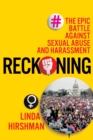Image for Reckoning : The Epic Battle Against Sexual Abuse and Harassment