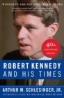Image for Robert Kennedy And His Times: 40th Anniversary Edition