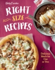 Image for Betty Crocker right-size recipes: delicious meals for one or two.