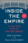 Image for Inside the empire: the true power behind the New York Yankees