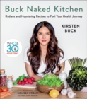 Image for Buck naked kitchen: Whole30 endorsed
