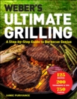 Image for Weber&#39;s ultimate grilling: a step-by-step guide to barbecue genius