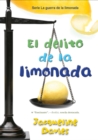 Image for El delito de la limonada : The Lemonade Crime (Spanish Edition)