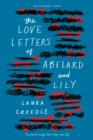 Image for Love Letters of Abelard and Lily