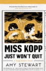 Image for Miss Kopp Just Won&#39;t Quit