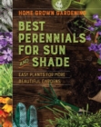 Image for Home grown gardening guide to best perennials for sun and shade.