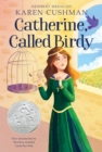 Image for Catherine, Called Birdy : A Newbery Honor Award Winner