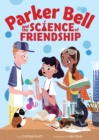 Image for Parker Bell and the Science of Friendship