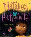 Image for Natalie&#39;s Hair Was Wild!