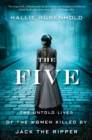 Image for The five: the untold lives of the women killed by Jack the Ripper