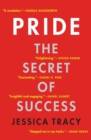 Image for Pride  : the secret of success
