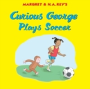 Image for Curious George plays soccer