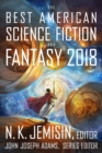 Image for The Best American Science Fiction And Fantasy 2018