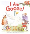 Image for I Am Goose!