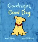 Image for Goodnight, Good Dog (Padded Board Book)