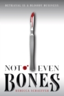 Image for Not Even Bones : Volume 1