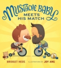 Image for Mustache Baby Meets His Match (Board Book)