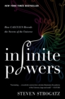 Image for Infinite powers: how calculus reveals the secrets of the universe