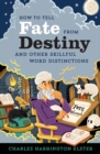 Image for How To Tell Fate From Destiny