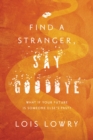 Image for Find a Stranger, Say Goodbye