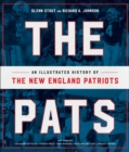 Image for The Pats: an illustrated history of the New England Patriots
