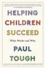 Image for Helping Children Succeed : What Works and Why