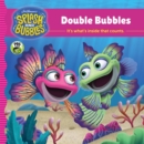 Image for Splash and Bubbles: Double Bubbles