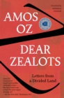 Image for Dear zealots: letters from a divided land