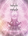 Image for Inhale, exhale : yoga-themed and relaxing coloring pages