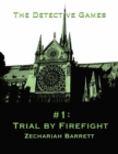Image for Detective Games - #1: Trial By Firefight