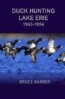 Image for Duck Hunting Lake Erie 1943-1954