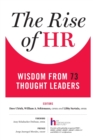 Image for The Rise of HR : Wisdom from 73 Thought Leaders