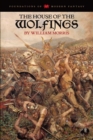 Image for The House of the Wolfings (Foundations of Modern Fantasy Edition)